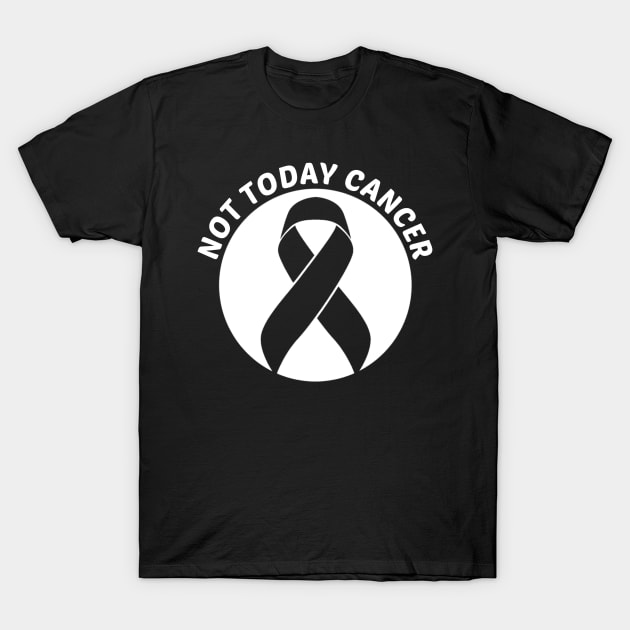 Not Today Cancer Skin Cancer Awareness T-Shirt by Geek-Down-Apparel